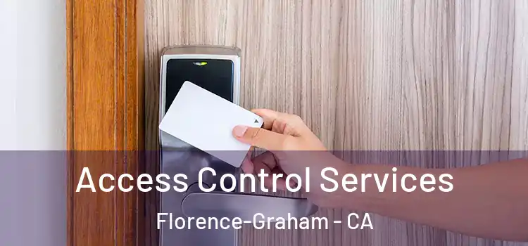 Access Control Services Florence-Graham - CA