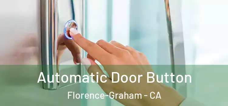 Automatic Door Button Florence-Graham - CA