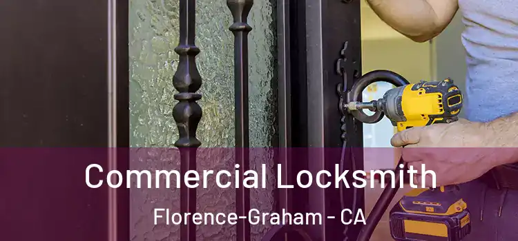 Commercial Locksmith Florence-Graham - CA