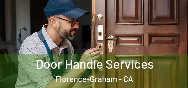 Door Handle Services Florence-Graham - CA