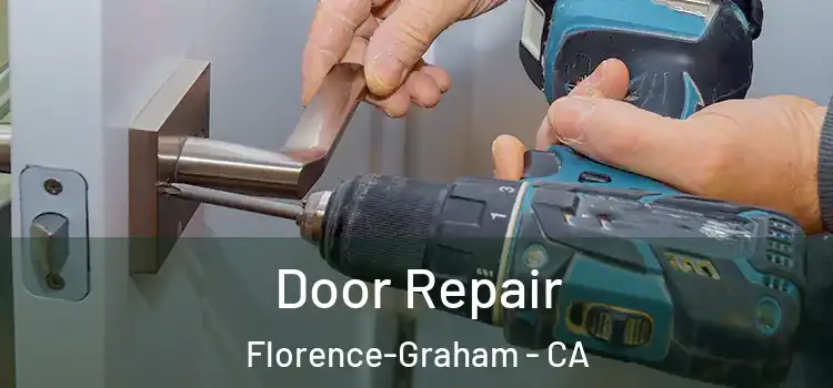 Door Repair Florence-Graham - CA