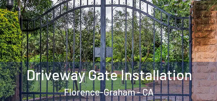 Driveway Gate Installation Florence-Graham - CA
