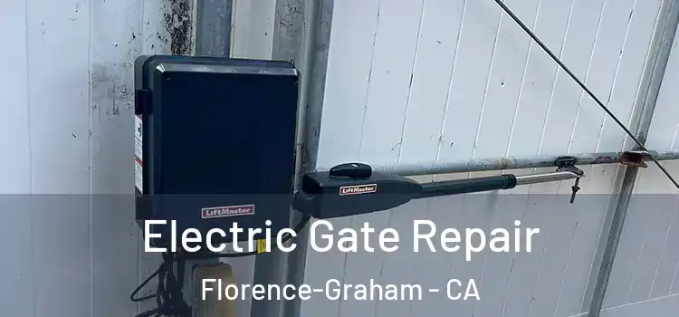 Electric Gate Repair Florence-Graham - CA