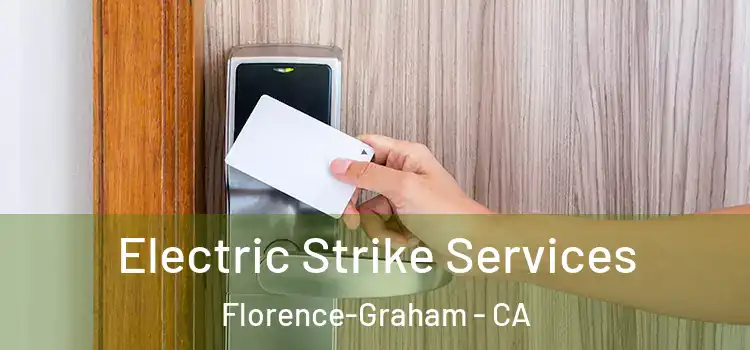 Electric Strike Services Florence-Graham - CA
