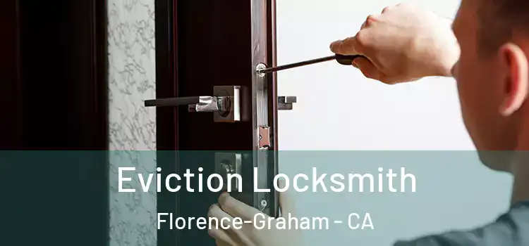 Eviction Locksmith Florence-Graham - CA