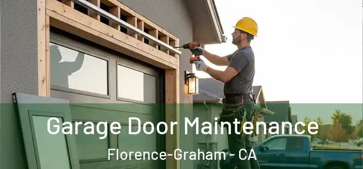 Garage Door Maintenance Florence-Graham - CA