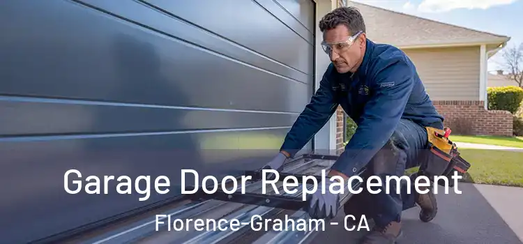  Garage Door Replacement Florence-Graham - CA