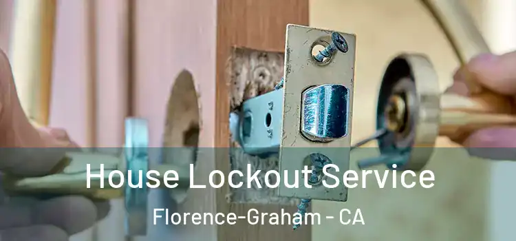 House Lockout Service Florence-Graham - CA