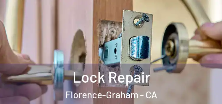 Lock Repair Florence-Graham - CA