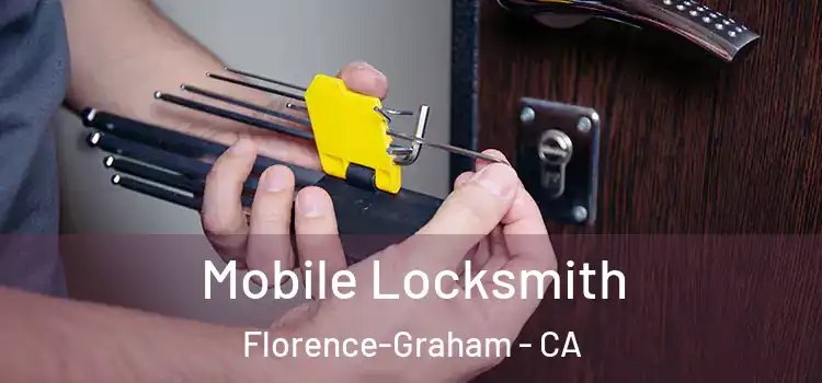 Mobile Locksmith Florence-Graham - CA