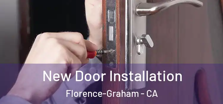 New Door Installation Florence-Graham - CA