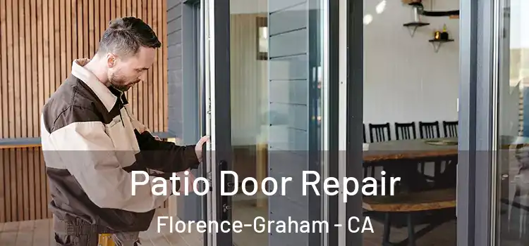Patio Door Repair Florence-Graham - CA