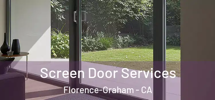 Screen Door Services Florence-Graham - CA