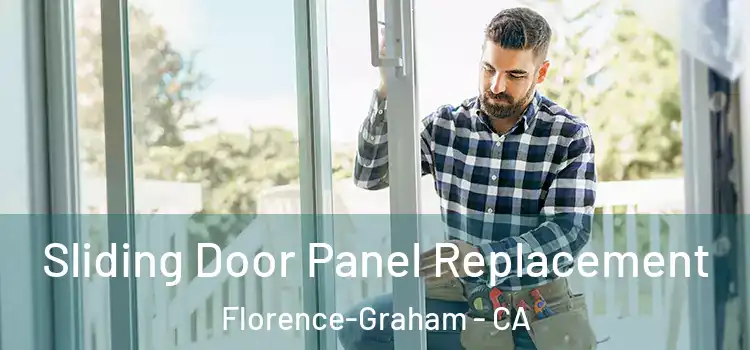  Sliding Door Panel Replacement Florence-Graham - CA