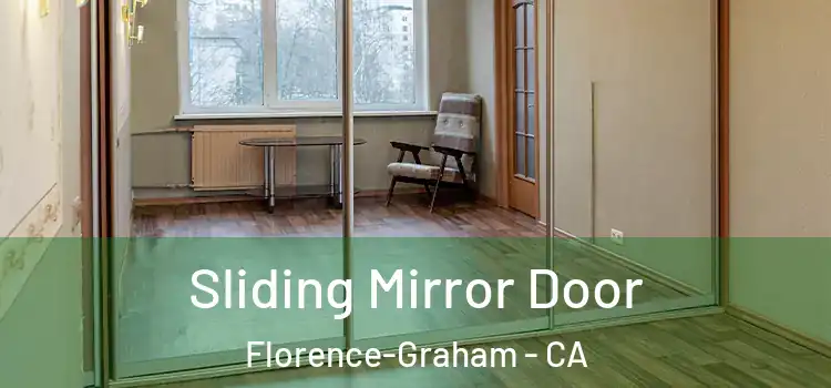  Sliding Mirror Door Florence-Graham - CA