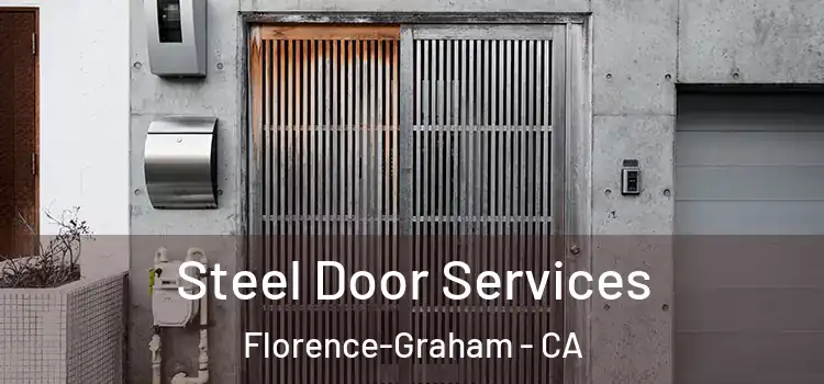 Steel Door Services Florence-Graham - CA